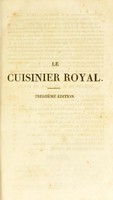 view Le cuisinier royal, ou l'art de faire la cuisine, la patisserie, et tout ce qui concerne l'office, pour toutes les fortunes / par MM. Viard et Fouret.