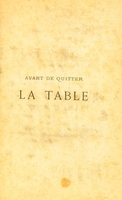 view Avant de quitter la table : causeries du dessert par / X.T.D.