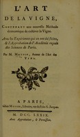 view Les principales bévues des vignerons aux environs de Paris et par-tout, ou avis très important a tous les propriétaires des vignes ... / par M. Maupin.