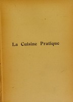 view La cuisine pratique de françoise : recettes pratiques de cuisine, pâtisserie, glaces, etc. L'art de découper les viandes, volailles et gibiers. L'art de servir à table. L'art de plier des serviettes. Explication et description des termes et des utensiles enployés en cuisine. Hygiène domestique, nombruex menus ... [etc.].