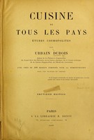 view La cuisine de tous les pays : études cosmopolites / par Urbain Dubois ... Avec près de 400 gravures composées pour la démonstration.