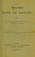 view The young lady's book of botany : being a popular introduction to that delightful science.