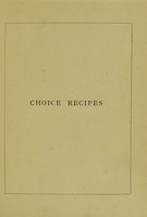 view A few choice recipes / collected by Lady Sarah Lindsay.