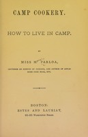 view Camp cookery : how to live in camp / by M. Parloa.