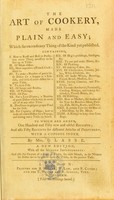 view The art of cookery made plain and easy : which far exceeds any thing of the kind yet published ... To which are added, one hundred and fifty new and useful receipts. And also fifty receipts for different articles of perfumery. With a copious index / by Mrs. Glasse.