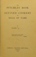 view The Pytchley book of refined cookery and bills of fare / by Major L.