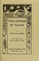 view The hostess of to-day / by Linda Hull Larned ; with illustrations by Mary Cowles Clarke.