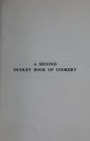 view A second Dudley book of cookery and other recipes / collected and arranged by Georgina, Countess of Dudley.