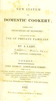 view A new system of domestic cookery, formed upon principles of economy and adapted to the use of private families / by a lady.