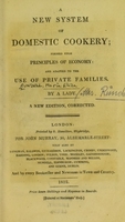 view A new system of domestic cookery, formed upon principles of economy and adapted to the use of families / by a lady.