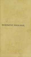 view A new system of domestic cookery : formed upon principles of economy, and adapted to the use of private families / by a lady. With many new receipts ... [etc.].
