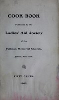 view Cook book, published by the Ladies' Aid Society of the Pullman Memorial Church, Albion, New York.