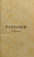 view Le pâtissier pittoresque / composé et dessiné par M. Antonin Carême ... [etc.].