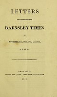 view Letters reprinted from the Barnsley Times of November 3rd, 10th, 17th, and 24th, 1855.