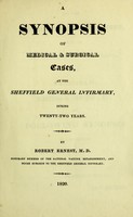 view A synopsis of medical & surgical cases, at the Sheffield General Infirmary during twenty-two years / by Robert Ernest.