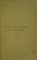 view Cancer of the breast and its operative treatment / by W. Sampson Handley.