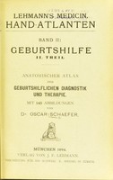 view Atlas und Grundriss der Lehre vom Geburtsakt und der operativen Geburtshilfe / von Oskar Schaeffer.