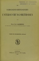 view Die pathologisch-histologischen Untersuchungsmethoden / von G. Schmorl.