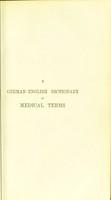 view A German-English dictionary of medical terms / by Frederick Treves and Hugo Lang.