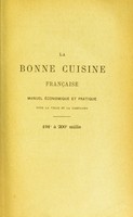 view La bonne cuisine française tout ce qui a rapport à la table manuel-guide pour la ville et la campagne plus de deux cents dessins spéciaux / Émile Dumont.