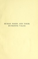 view Human foods and their nutritive value / by Harry Snyder.