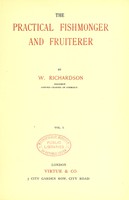 view The practical fishmonger and fruiterer / by W. Richardson.