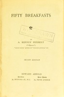 view Fifty breakfasts / by A. Kenney Herbert.