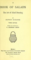 view A book of salads : the art of salad dressing / by Alfred Suzanne.