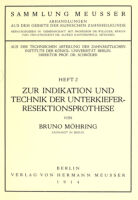 view Zur Indikation und Technik der Unterkiefer-Resektionsprothese / von Bruno Möhring.