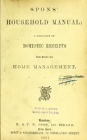 view Spons' household manual : a treasury of domestic receipts and guide for home management.