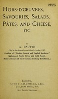 view Hors-d'oeuvres, savouries, salads, pâtes, and cheese etc. / by A. Bautte.