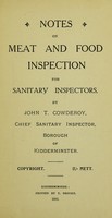 view Notes on meat and food Inspection for sanitary inspectors / by John T. Cowderoy.