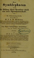 view Das Symblepharon und die Heilung dieser Krankheit durch eine neue Operationsmethode : ein Glückwüschungsschriben dem Herrn J. A. W. Hedenus / von F. A. v. Ammon.