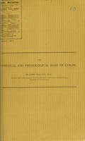 view The physical and physiological basis of color / by James Wallace.