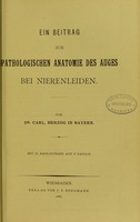 view Ein Beitrag zur Pathologischen Anatomie des Auges bei Nierenleiden / von Carl, Herzog.