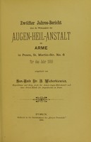 view Zwölfter Jahres-Bericht über die Wirksamkeit der Augen-Heil-Anstalt für Arme in Posen, St. Martin-Str. Nr 6 für das Jahr 1889 / mittgetheilt von Dr. Bol. Wicherkiewicz.