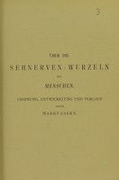 view Über die Sehnerven-Wurzeln des Menschen : Ursprung, Entwickelung und Verlauf ihrer Markfasern / von Stefan Bernheimer.