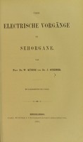 view Über Electrische Vorgänge im Sehorgane / von W. Khüne und J. Steiner.