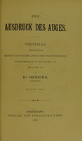 view Der Ausdruck des Auges : Vortrag gehalten zum Besten des Vaterlandischen Frauenvereins in Börsensalle zu Mülhausen / von Dr. Hersing.