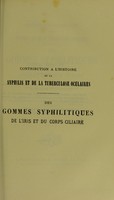 view Contribution a l'histoire de la syphilis et de la tuberculose oculaires : des gommes syphilitiques de l'iris et du corps ciliaire / par le Docteur Emile Nitot.