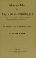 view Beitrag zur Lehre der Augenmuskellähmungen : (berechnung aller möglichen Combinationen der ein- und doppelseitigen Augenmuskelparalysen) mit zwei semiotischen Tafeln der Combimationen 1 Classe / von Ulrich Herzenstein.