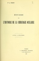 view Études sur l'histoire de la chirurgie oculaire / Dr. A. Terson.