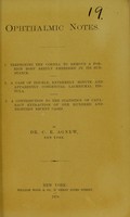 view Ophthalmic notes / by C. R. Agnew.