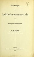 view Beiträge zur Ophthalmotonometrie : Inaugural-Dissertation / von E. Pflüger.