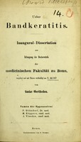 view Ueber Bandkeratitis : Inaugural-Dissertation zur Erlangung der Doctorwürde der medicinischen und Chirurgie vorgelegt der der Medicinischen Facultät zu Bonn / von Gustav Obertüschen.