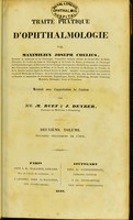 view Traité pratique d'ophthalmologie / par Maximilien Joseph Chelius ; traduit avec l'approbation de l'auteur par MM. M. Ruff et J. Deyber.