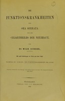 view Die Funktionskrankheiten des Auges : Ursache und Verhütung des Grauen und Grünen Staares / von W. Schoen.