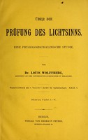view Über die prüfung des Lichtsinns : eine physiologicsh-klinische Studie / von Louis Wolffberg.