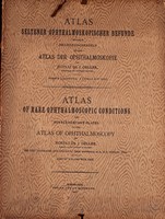 view Atlas of rare ophthalmoscopic conditions : and supplementary plates to the atlas of ophthalmoscopy / by J. Oeller ; the text translated into English by Thos. Snowball.