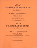 view Atlas of rare ophthalmoscopic conditions : and supplementary plates to the atlas of ophthalmoscopy / by J. Oeller ; the text translated into English by Thos. Snowball.